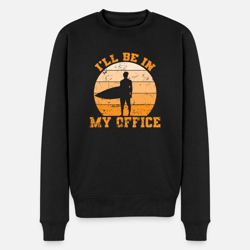 I’ll be in my Office Wellenreiten Surfbrett - Männer Premium Bio Pullover - Schwarz
