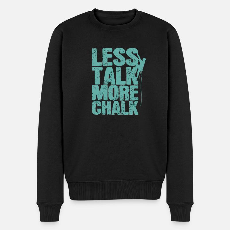 Less Talk More Chalk Climbing Bouldering - Men's Premium Organic Jumper - black