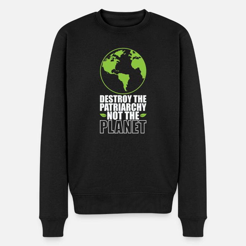 Destroy the Patriarchy not the Planet - Männer Premium Bio Pullover - Schwarz