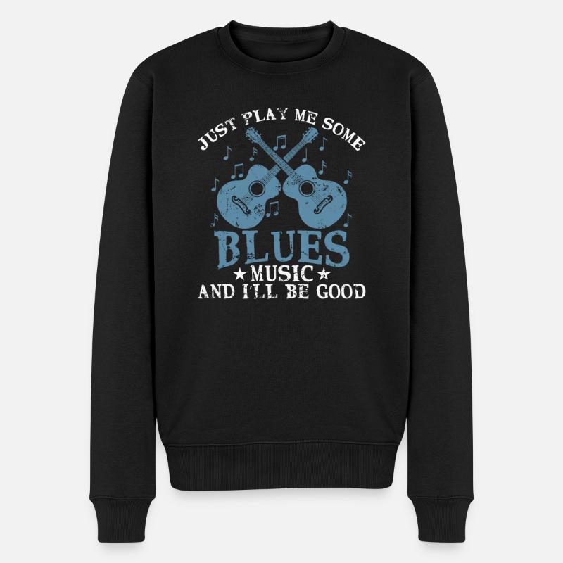Just play me some Blues Music and I'll be good - Männer Premium Bio Pullover - Schwarz