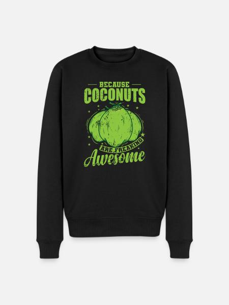 Because Coconuts are Freaking Awesome - Men's Premium Organic Jumper - black