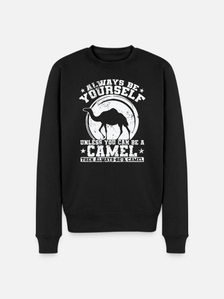 Always be yourself unless you can be a Camel - Men's Premium Organic Jumper - black