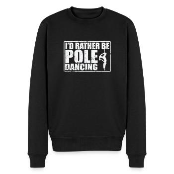 I'd rather be Pole Dancing Stange - Männer Premium Bio Pullover - Schwarz - Vorne - Nico (187cm)