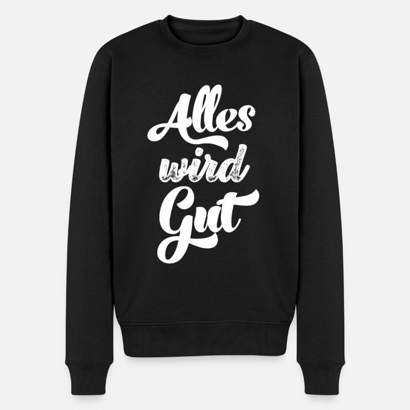 Alles wird gut Daheim Bleiben Krankenschwester - Männer Premium Bio Pullover - Schwarz