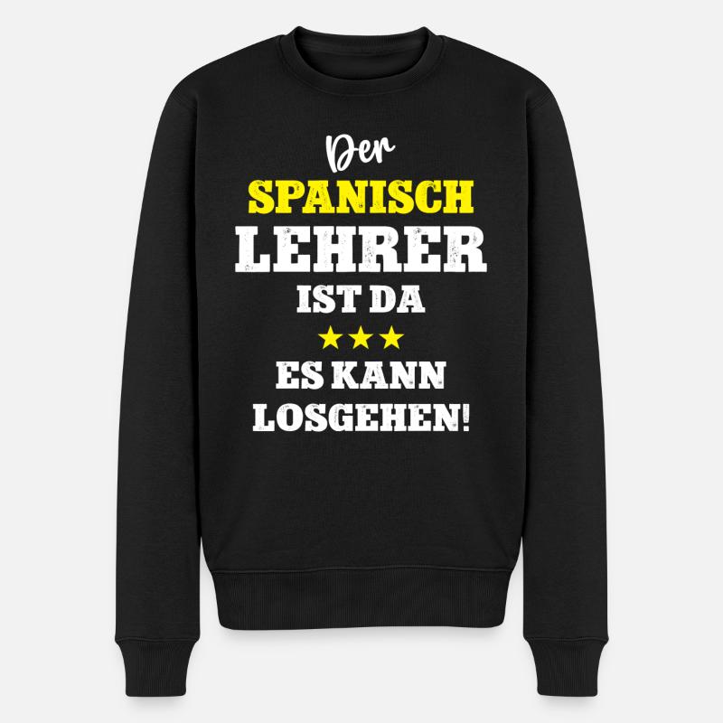 Spanish Teacher Spanisch Lehrer Spruch - Männer Premium Bio Pullover - Schwarz