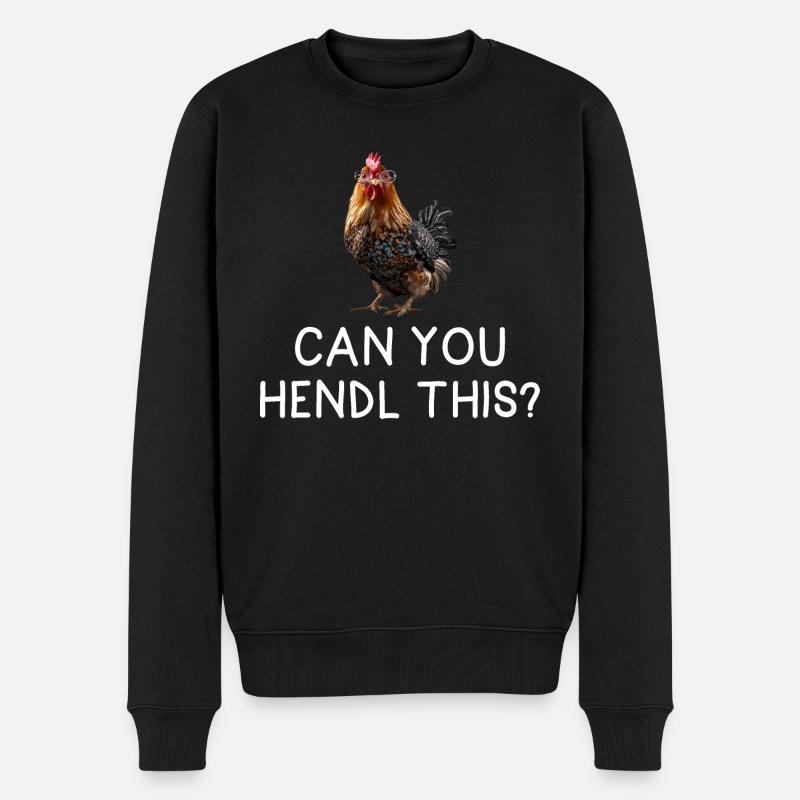 Can you hendl this Huhn Landwirt Bauer Hahn Gockel - Männer Premium Bio Pullover - Schwarz