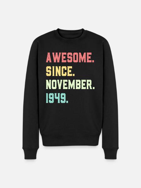 Awesome Since November 1949 - Men's Premium Organic Jumper - black