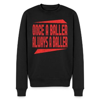 Basketball Once A Baller Always A Baller Athletes - Men's Premium Organic Jumper - black - Front - Nico (187cm)