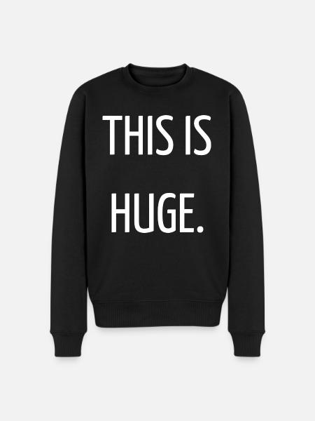 This is huge - Men's Premium Organic Jumper - black