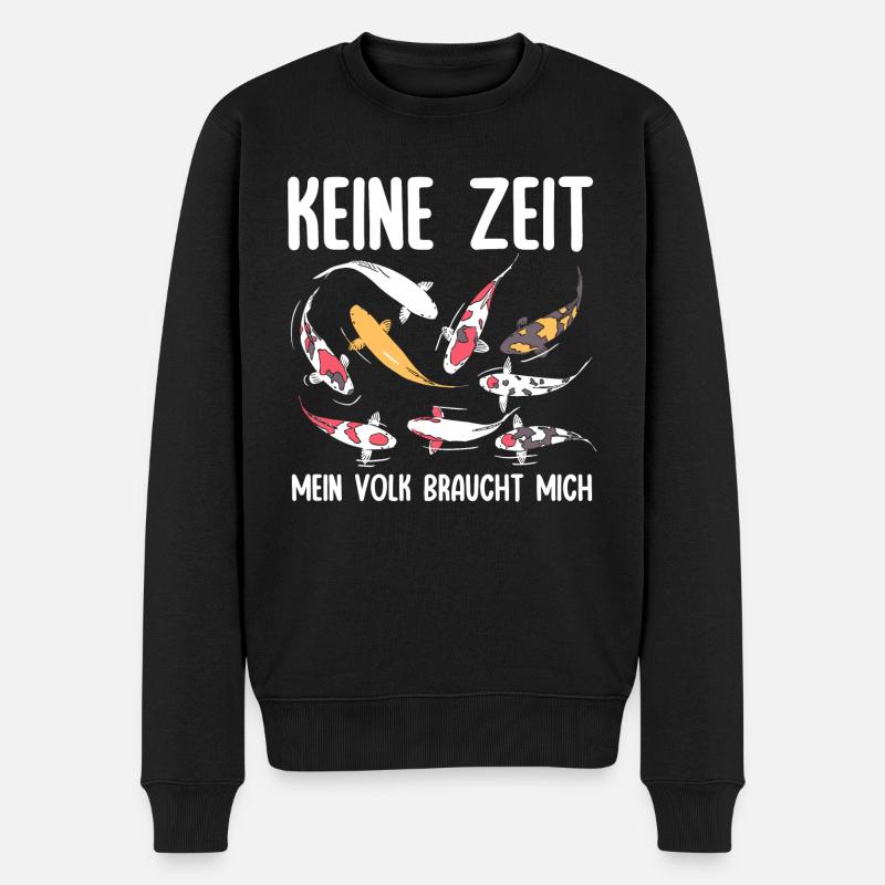 Keine Zeit Mein Volk Braucht Mich Koi Karpfen - Männer Premium Bio Pullover - Schwarz