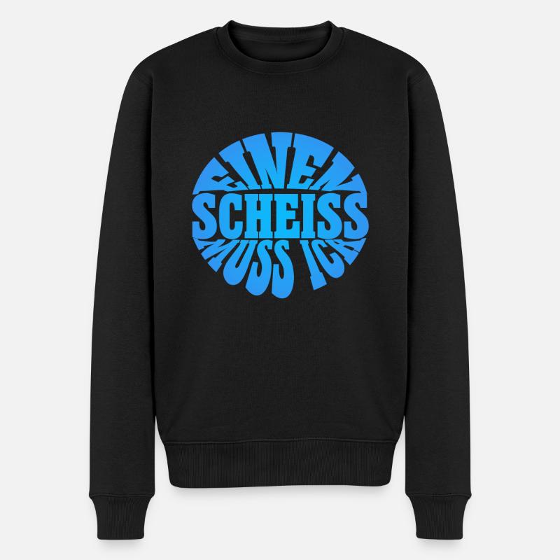 Einen Scheiss muss ich - Männer Premium Bio Pullover - Schwarz