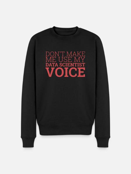 "Data Scientist Voice | Data Scientist" - Männer Premium Bio Pullover - Schwarz