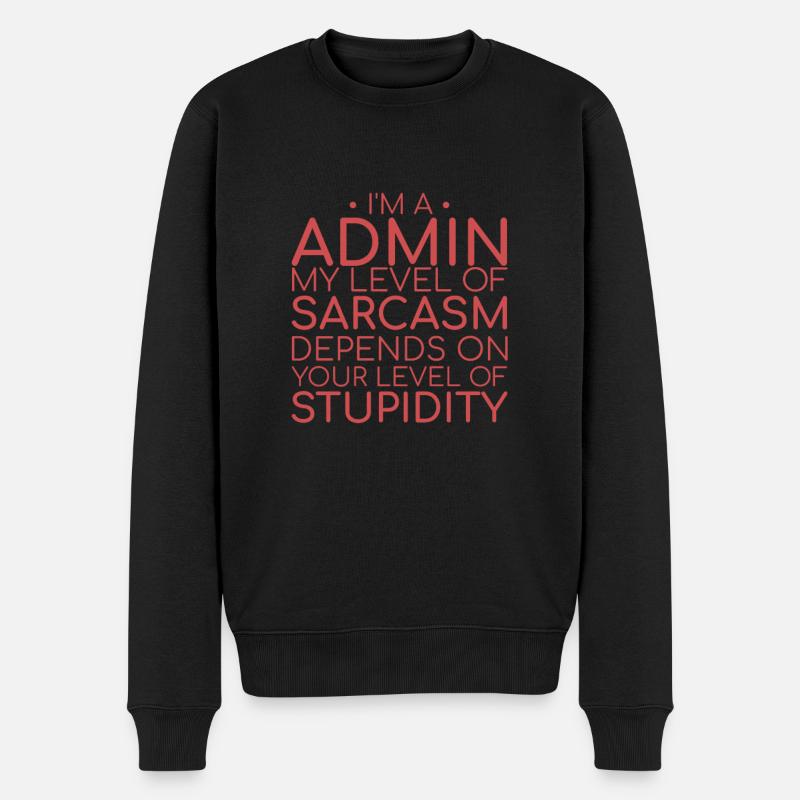 « Sarcasme administratif | Administrateur » - Pull Premium bio Homme - noir