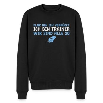Fußballtrainer Verrückter Trainer Geschenkidee - Männer Premium Bio Pullover - Schwarz - Vorne - Nico (187cm)