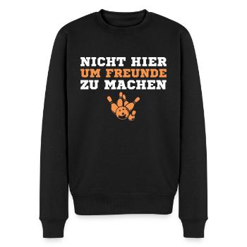 Bowling Nicht hier um Freunde zu machen Bowler - Männer Premium Bio Pullover - Schwarz - Vorne - Nico (187cm)