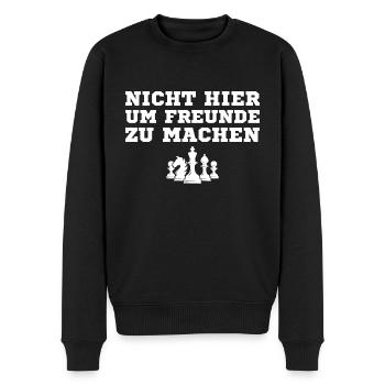 Nicht hier um Freunde zu machen Schachspieler - Männer Premium Bio Pullover - Schwarz - Vorne - Nico (187cm)