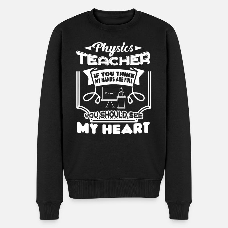Physik Lehrer Physik Lehrer volles Herz - Männer Premium Bio Pullover - Schwarz