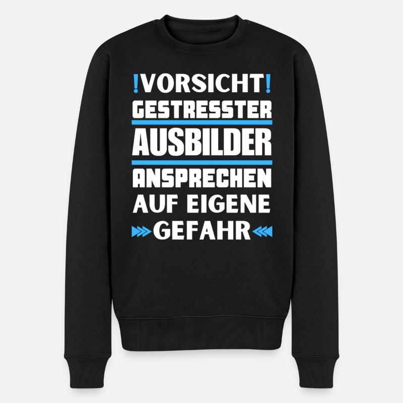 Gestresster Ausbilder nicht ansprechen! - Männer Premium Bio Pullover - Schwarz