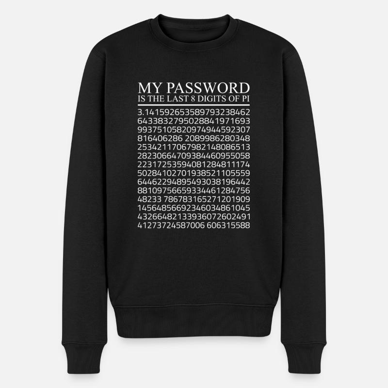 Math Mon mot de passe est les 8 derniers chiffres de Pi 3.14 - Pull Premium bio Homme - noir
