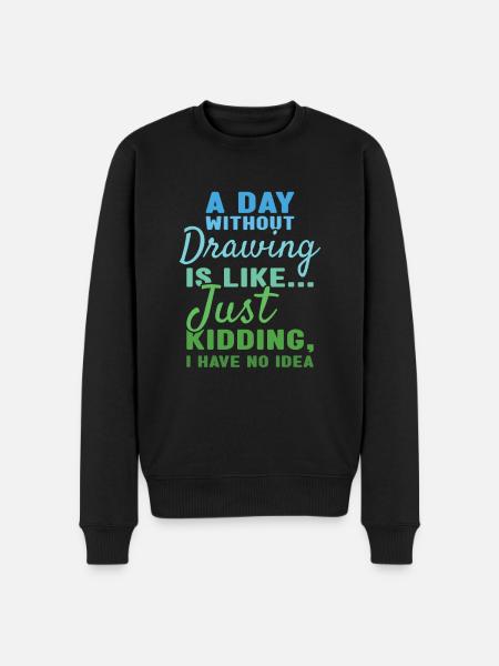 Drawer A Day Without Drawing - Men's Premium Organic Jumper - black