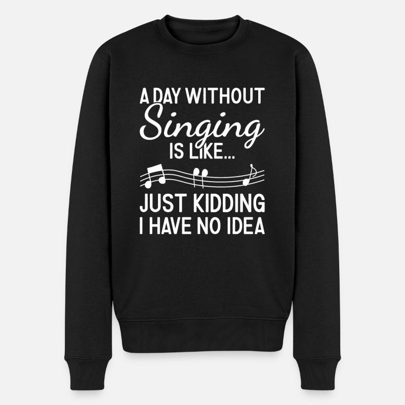 Singer A Day Without Singing - Männer Premium Bio Pullover - Schwarz