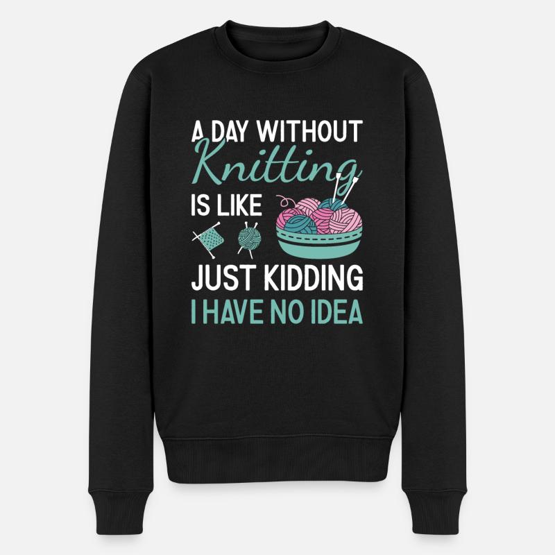 Knitter A Day Without Knitting - Männer Premium Bio Pullover - Schwarz