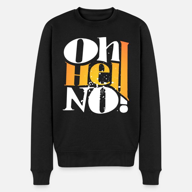 Oh Hell No ! Only One Place - Pull Premium bio Homme - noir