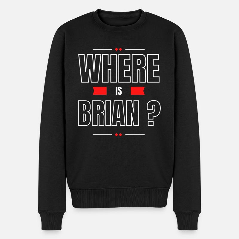 Where is Brian ? - Pull Premium bio Homme - noir