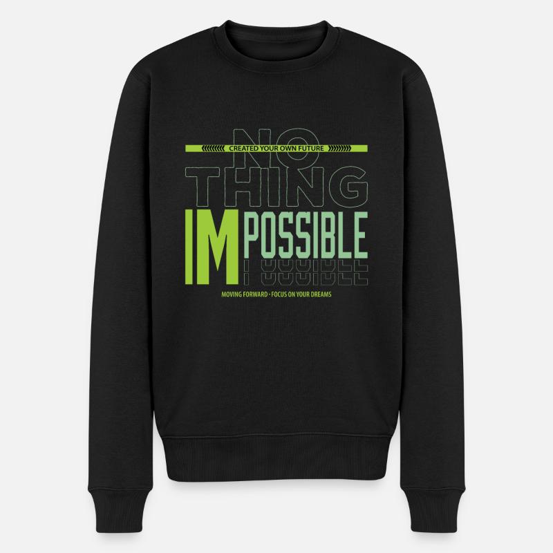 NICHTS UNMÖGLICHES - Männer Premium Bio Pullover - Schwarz