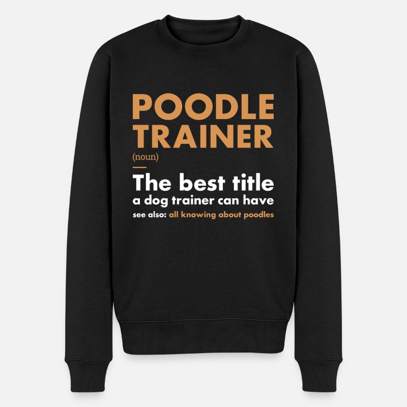 Poodle Trainer Definiton - Männer Premium Bio Pullover - Schwarz