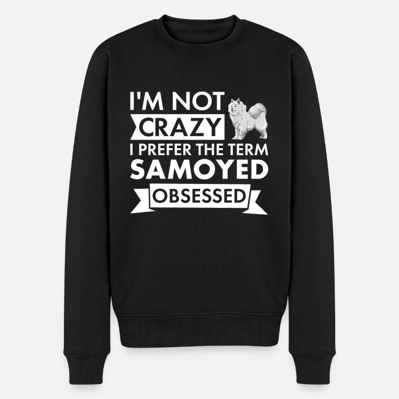 I Prefer Term Samoyed Obsessed - Männer Premium Bio Pullover - Schwarz