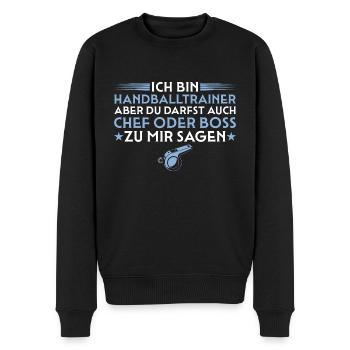 Handballtrainer aber du darfst auch Chef sagen - Männer Premium Bio Pullover - Schwarz - Vorne - Nico (187cm)