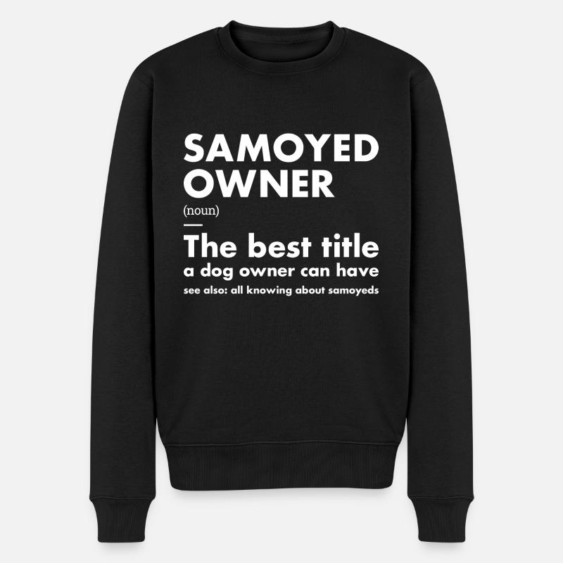 Samoyed Owner Definition - Männer Premium Bio Pullover - Schwarz