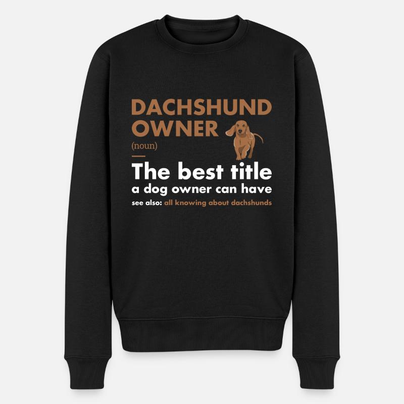 Dachshund Owner Definition - Männer Premium Bio Pullover - Schwarz