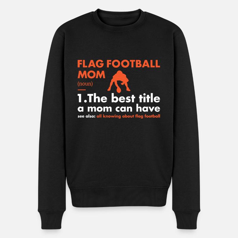 Sport Mom Definition Flag Football - Männer Premium Bio Pullover - Schwarz