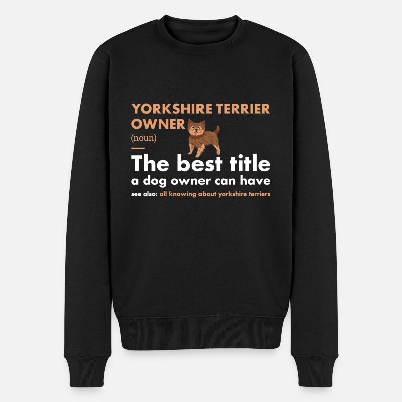 Yorkshire Terrier Owner Definition - Männer Premium Bio Pullover - Schwarz