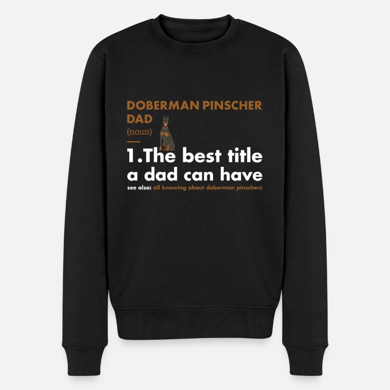 Doberman Pinscher Dad Définition - Pull Premium bio Homme - noir