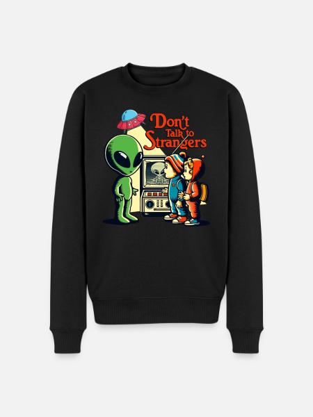 Don't Talk To Strangers Alien - Men's Premium Organic Jumper - black