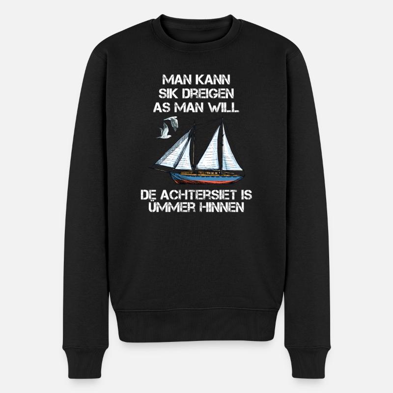 Achtersiet is ümmer hinnen Plattdeutsch Spruch - Männer Premium Bio Pullover - Schwarz