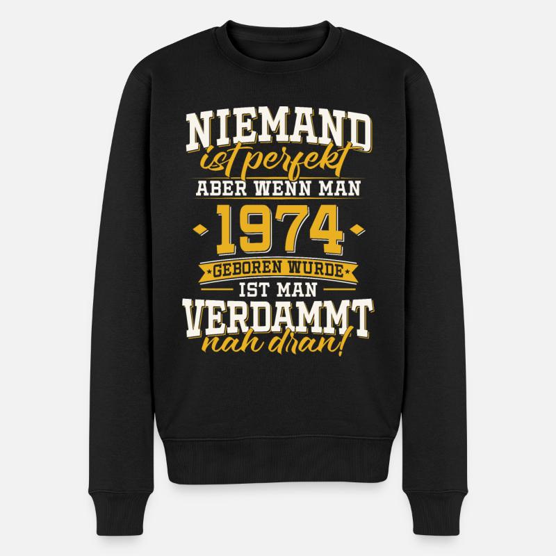 1974 Jahrgang geboren Geburtstag Geschenk - Männer Premium Bio Pullover - Schwarz