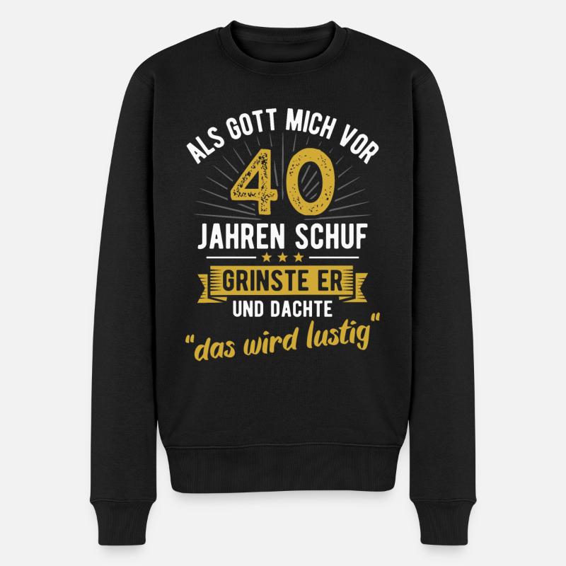 40. Geburtstag als Gott mich vor 40 Jahren schuf - Männer Premium Bio Pullover - Schwarz