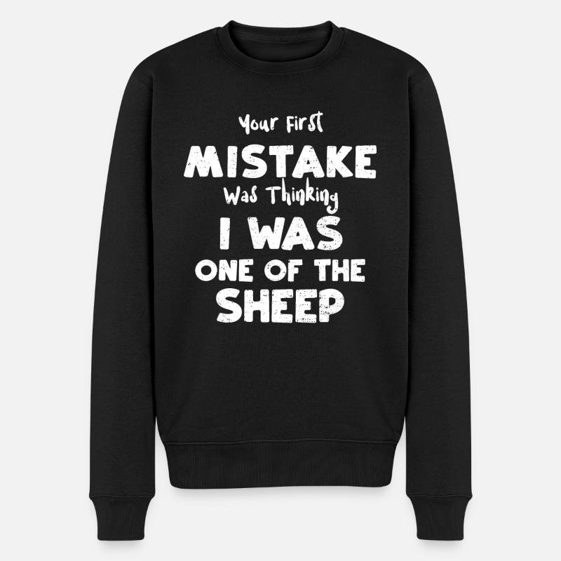 Your First Mistake Was Thinking... - Männer Premium Bio Pullover - Schwarz