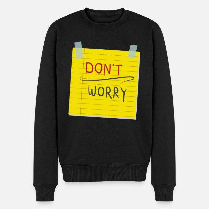 Don´t Worry - Männer Premium Bio Pullover - Schwarz