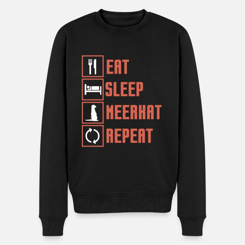 Eat Sleep meerkat Repeat - Männer Premium Bio Pullover - Schwarz