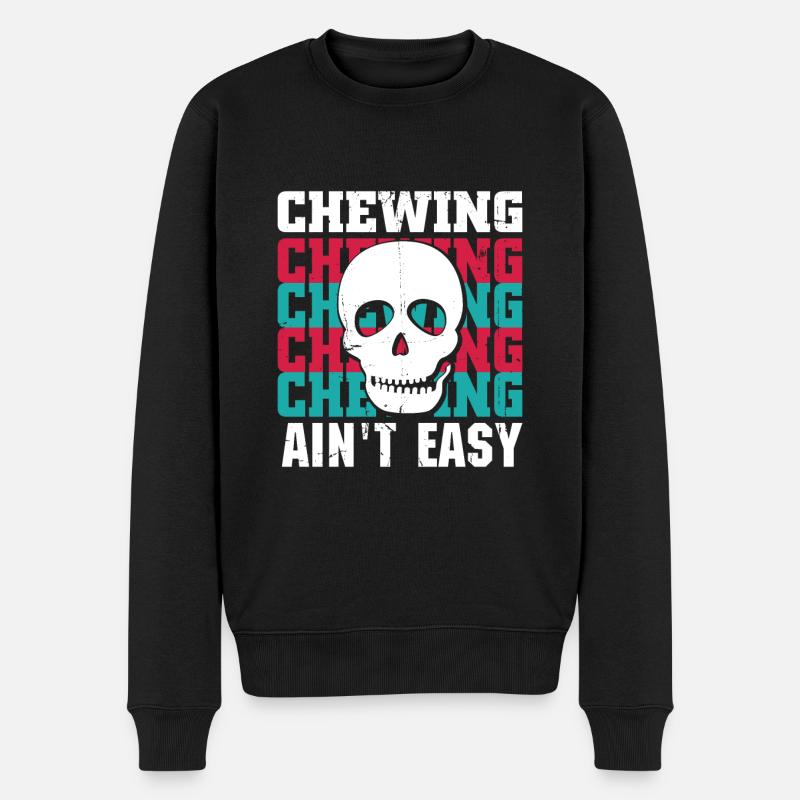Chewing Ain't Easy - Männer Premium Bio Pullover - Schwarz