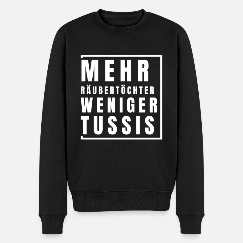 Mehr Räubertöchter weniger Tussis - Männer Premium Bio Pullover - Schwarz
