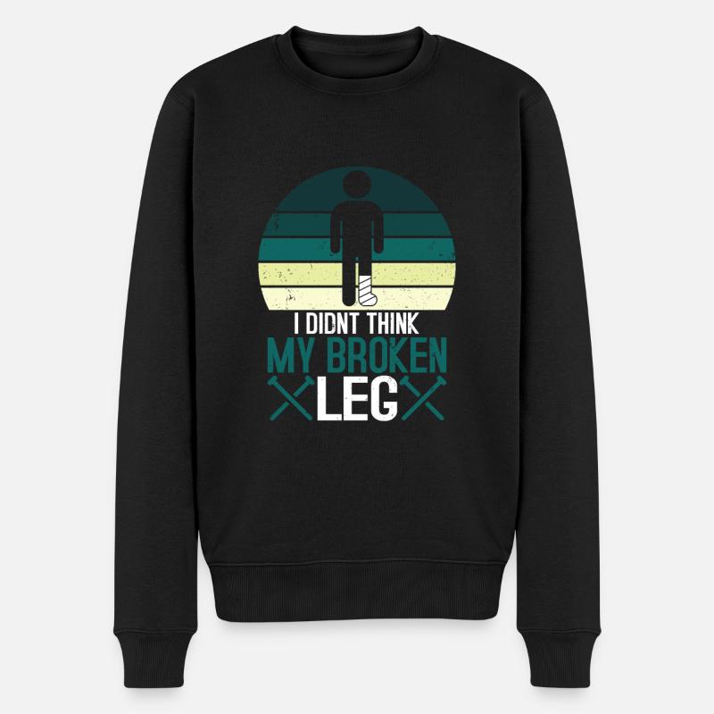 I didnt think my broken leg - Männer Premium Bio Pullover - Schwarz