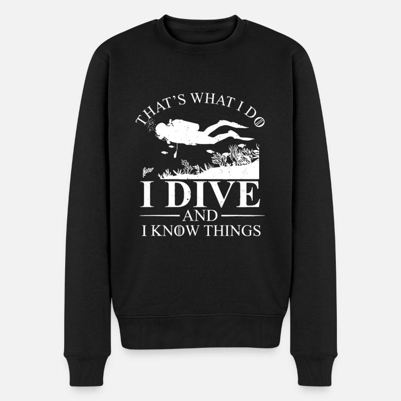 Je plonge et je sais les choses Scuba Diver Cadeau Plongée - Pull Premium bio Homme - noir