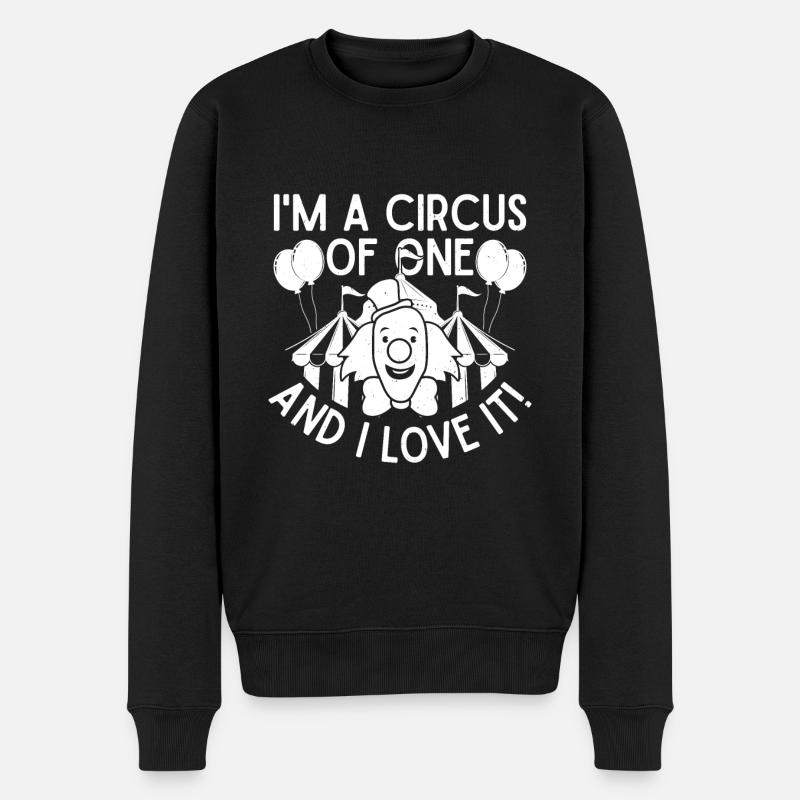 Cirque Graphique Je suis un cirque d’un seul clown Cadeaux - Pull Premium bio Homme - noir