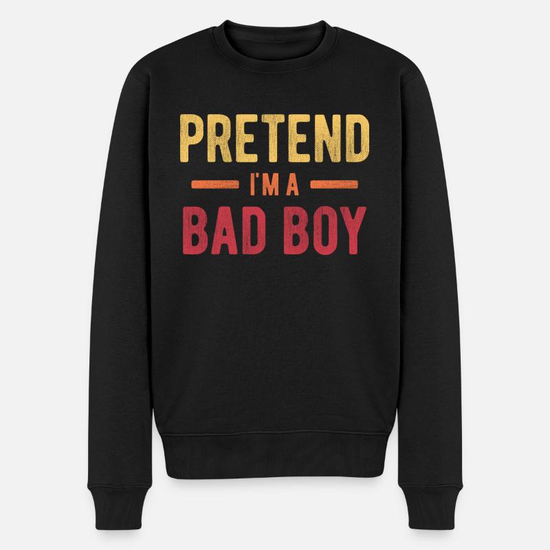 Tu so, als wäre ich ein böser Junge - Männer Premium Bio Pullover - Schwarz